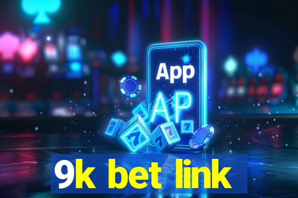 9k bet link
